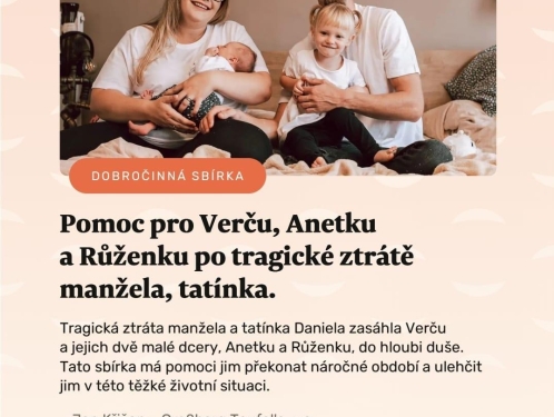 Pomoc pro Verču, Anetku a Růženku po tragické ztrátě manžela, tatínka.